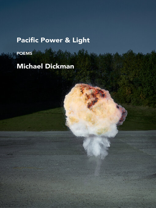 Title details for Pacific Power & Light by Michael Dickman - Available